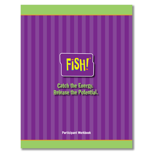 FISH! Film Participant Workbook